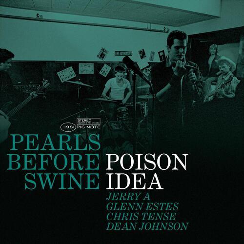 Poison Idea Pearls Before Swine: The… - LTD (LP) 