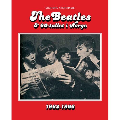 Sigbjørn Stabursvik The Beatles & 60-Tallet I Norge (BOK) 