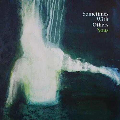 Sometimes With Others Nous (2LP) 
