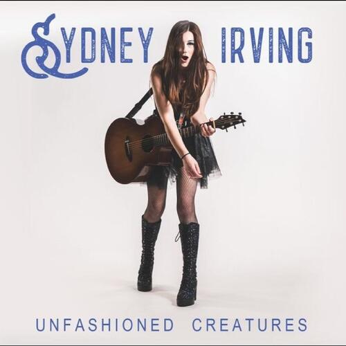 Sydney Irving Unfashioned Creatures (CD) 