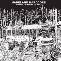 The Good The Bad And The Zugly Hadeland Hardcore (LP)