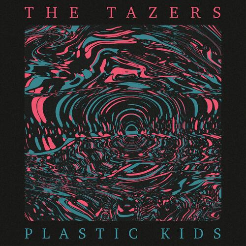 The Tazers Plastic Kids (LP) 