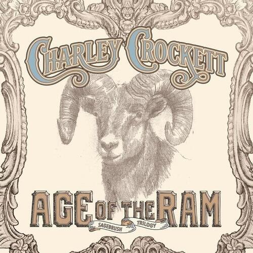 Charley Crockett Age Of The Ram (CD) 