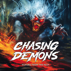 Chasing Demons Echoes From The Past (CD)