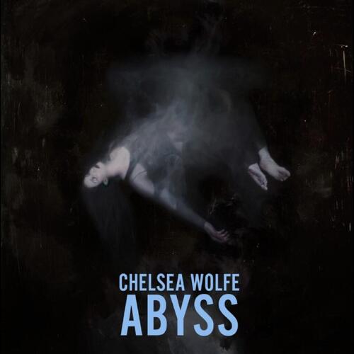 Chelsea Wolfe Abyss: 10th Anniversary Edition (CD) 