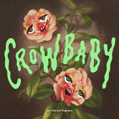 Crow Baby Get Yourself Together (LP)