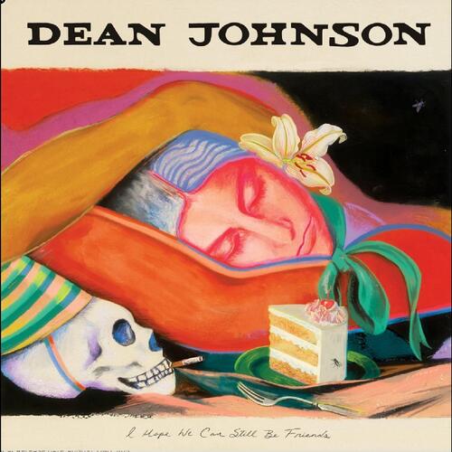 Dean Johnson I Hope We Can Still Be Friends (CD) 