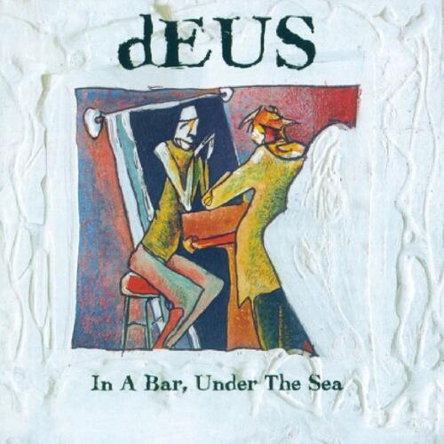 Deus In A Bar, Under The Sea: 30th… (3LP) 