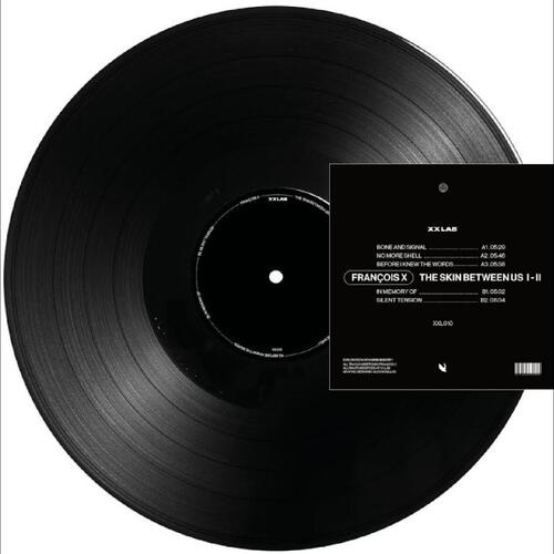 Francois X The Skin Between Us I-II (12") 