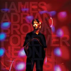 James Adrian Brown Forever Neon Lights (LP)