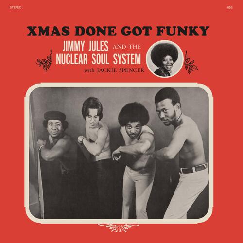 Jimmy Jules & The Nuclear Soul System Xmas Done Got Funky - LTD (LP) 