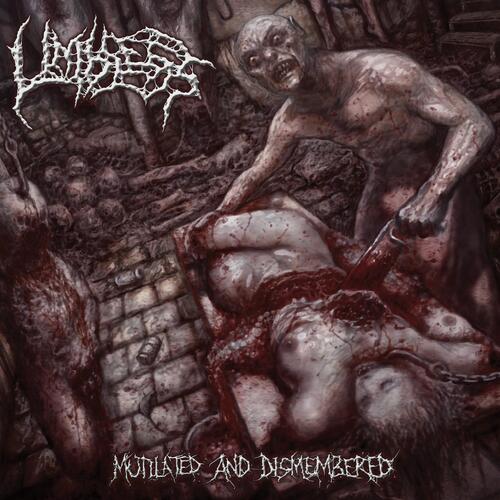 Limbless Mutilated And Dismembered (CD) 