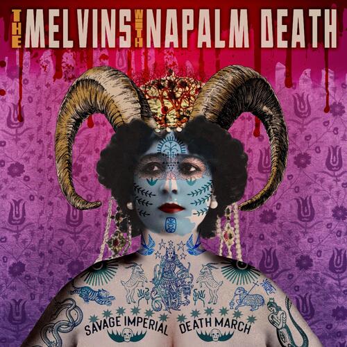 Melvins with Napalm Death Savage Imperial Death March (CD) 