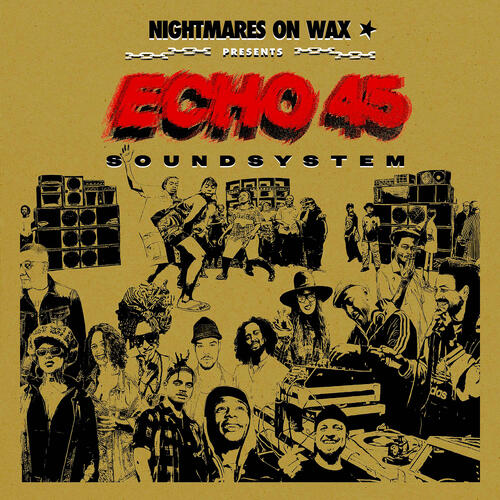 Nightmares On Wax Echo45 Sound System - LTD (2LP) 