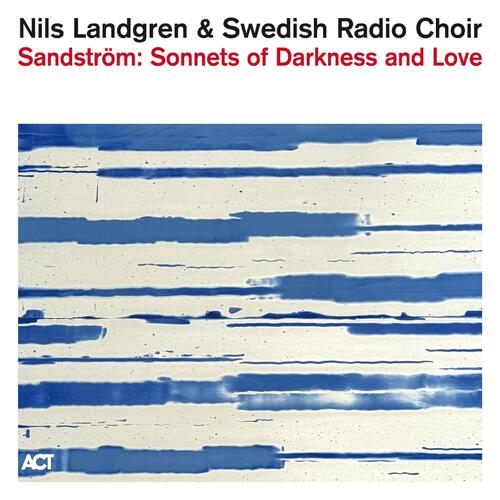Nils Landgren Sonnets Of Darkness And Love (CD) 