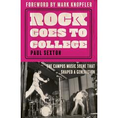 Paul Sexton Rock Goes To Collge (BOK)