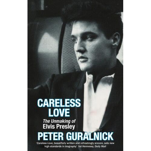 Peter Guralnick Careless Love (BOK) 