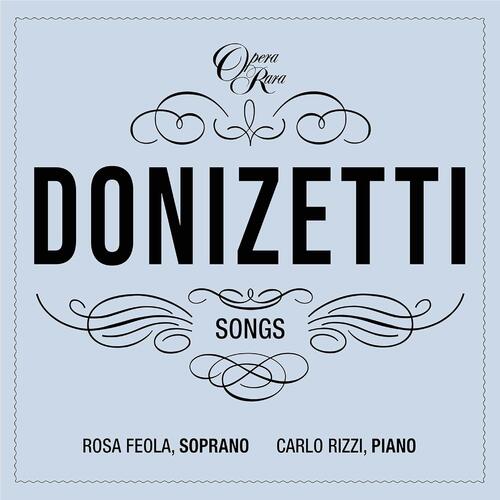 Rosa Feola & Carlo Rizzi Donizetti Songs Vol. 7 (CD) 