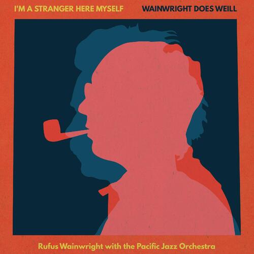 Rufus Wainwright I'm A Stranger Here Myself (CD) 