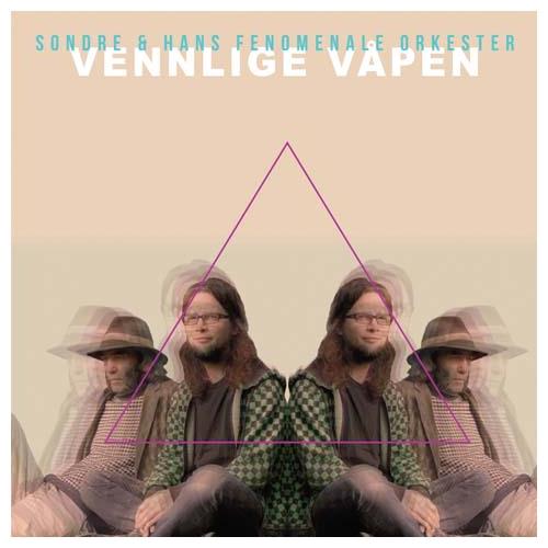 Sondre & Hans Fenomenale Orkester Vennlige våpen (LP) 