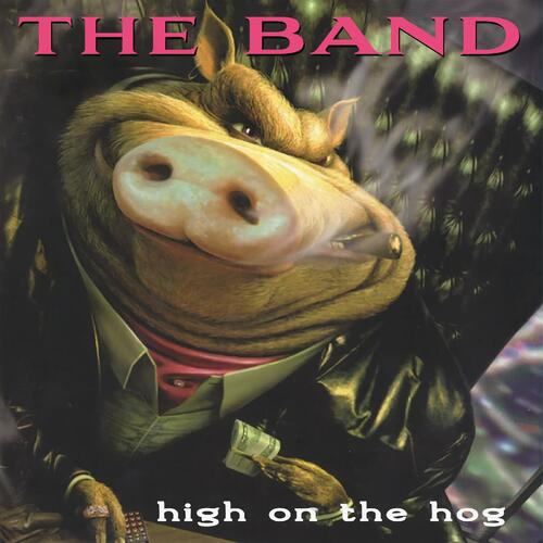 The Band High On The Hog -30th Anniversary… (CD) 