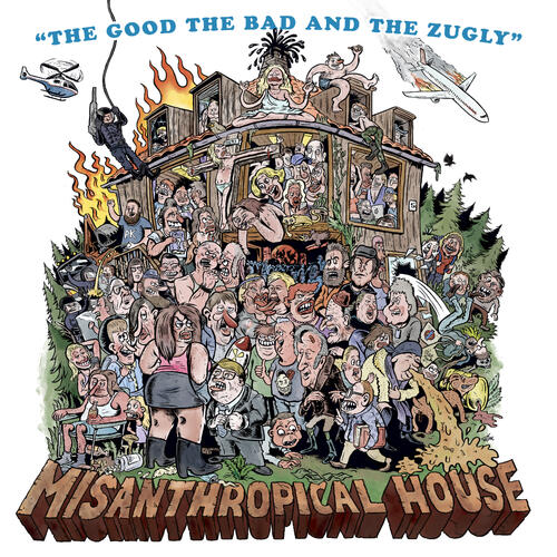 The Good The Bad And The Zugly Misanthropical House (LP) 