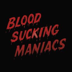 Blood Sucking Maniacs Blood Sucking Maniacs (2LP)