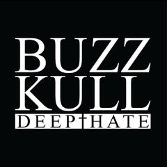 Buzz Kull Deep Hate (CD)