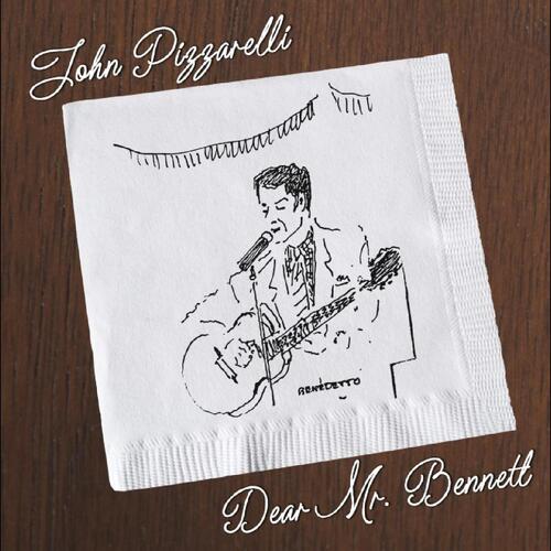 John Pizzarelli Dear Mr. Bennett (CD) 