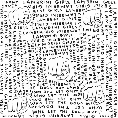 Lambrini Girls Who Let The Dogs Out - LTD (LP) 