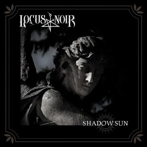 Locus Noir Shadow Sun (CD) 