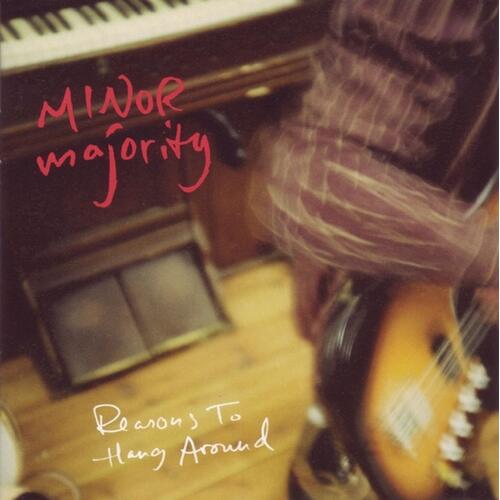 Minor Majority Reasons To Hang Around - LTD 2LP) 