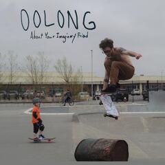 Oolong About Your Imaginary Friend (LP)