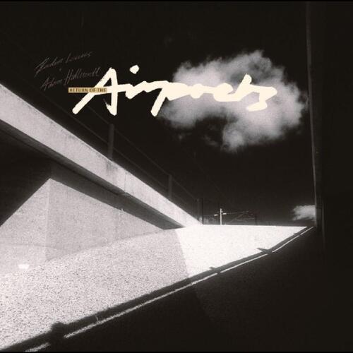 Reuben Lewis & Adam Halliwell Return Of The Airpoets (LP) 