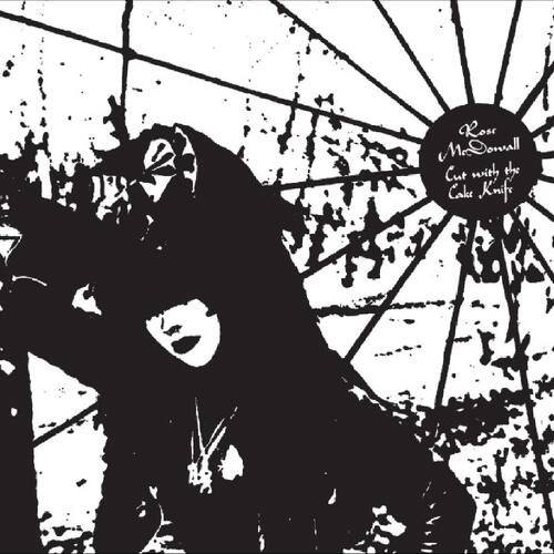 Rose McDowall Cut With The Cake Knife (LP) 