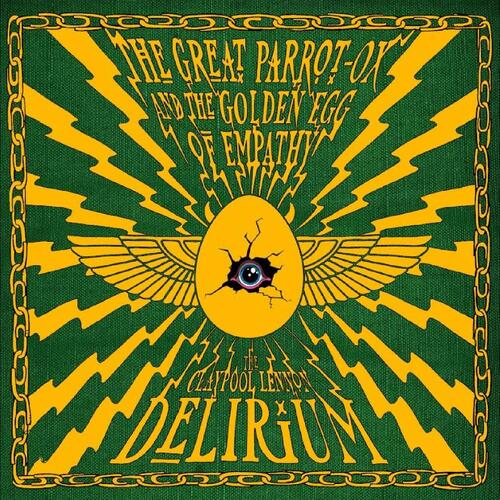 The Claypool Lennon Delirium The Great Parrot-Ox And The Golden… (CD) 