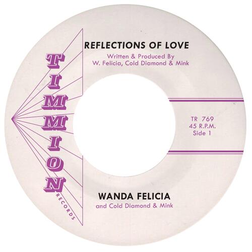 Wanda Felicia & Cold Diamond & Mink Reflections Of Love (7") 