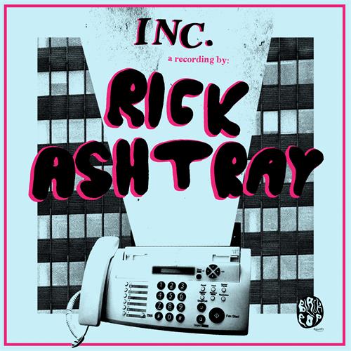 Rick Ashtray INC. (7'')