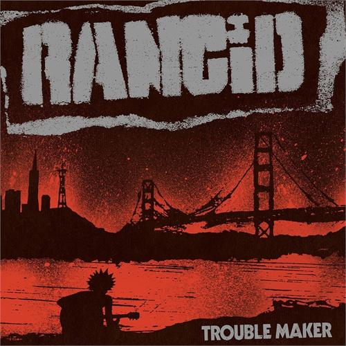 Rancid Trouble Maker (LP)