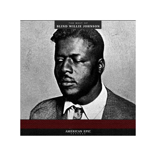 Blind Willie Johnson American Epic: The Best Of… (LP)