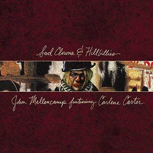 John Mellencamp feat. Carlene Carter Sad Clowns & Hillbillies (LP)