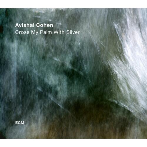 Avishai Cohen Quartet Cross My Palm With Silver (LP) 
