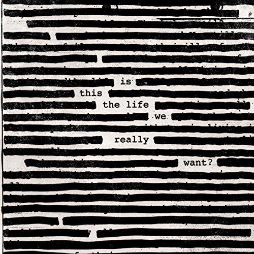 Roger Waters Is This the Life We Really Want? (2LP)