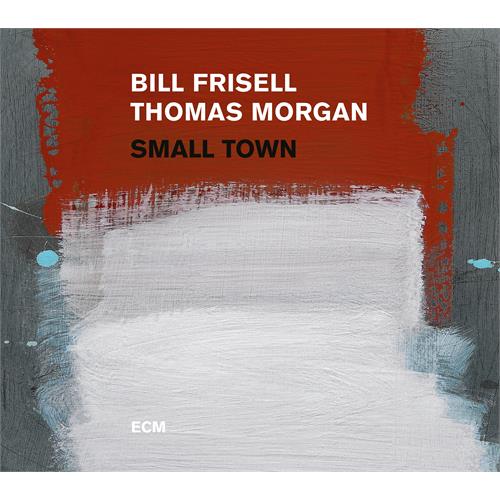 Bill Frisell / Thomas Morgan Small Town (2LP)