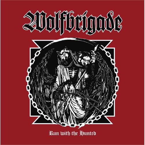Wolfbrigade Run With the Hunted (LP)