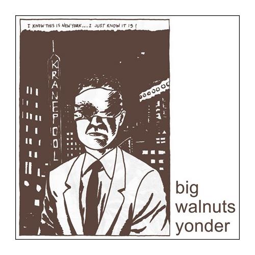Big Walnuts Yonder Big Walnuts Yonder (LP)