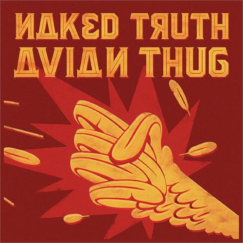Naked Truth Avian Thug (LP)