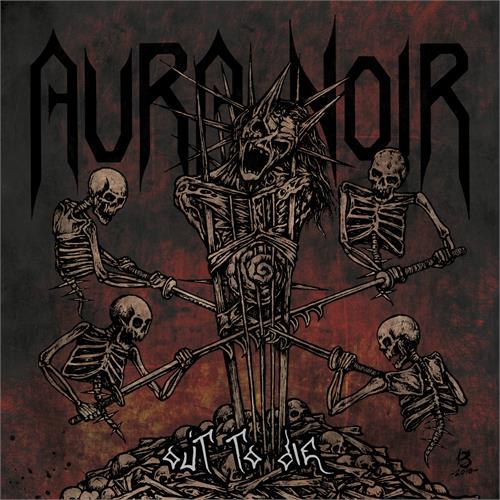 Aura Noir Out To Die (LP)