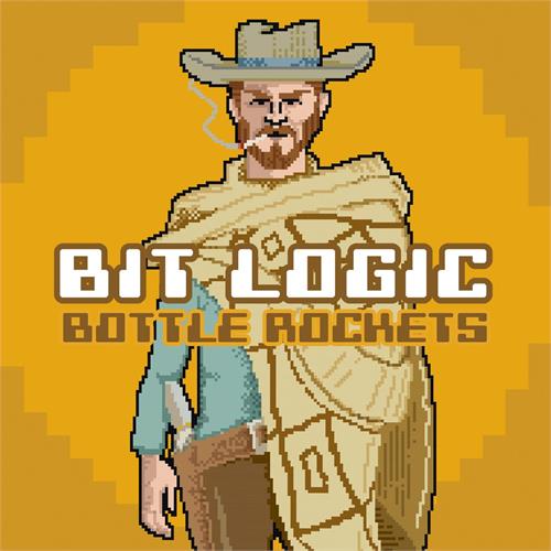 Bottle Rockets Bit Logic (LP)