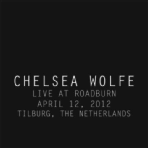 Chelsea Wolfe Live At Roadburn 2012 (LP)